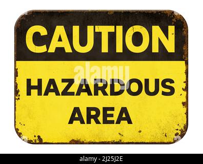 Vintage tin caution sign on a white background - Hazardous Area in ...