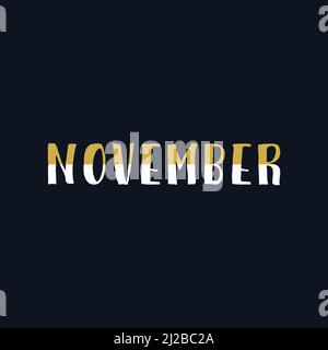 November month name. Vector illustration for poster, card, calendar, monthly logo, bullet journal, monthly organizer. Concept November advertising Stock Vector