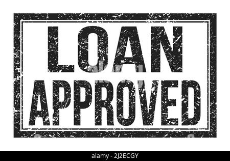 LOAN APPROVED, words written on black rectangle stamp sign Stock Photo