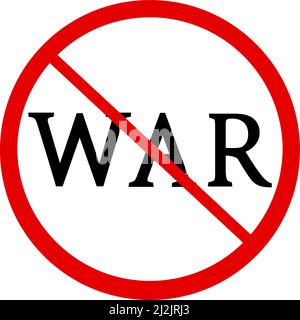 No war red caution sign. Stock Vector