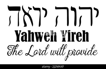 https://l450v.alamy.com/450v/2j2maxf/hebrew-word-yahweh-yireh-the-lord-will-provide-a-hand-drawn-hebrew-letting-sometimes-also-known-as-jehovah-jireh-black-text-on-a-white-background-2j2maxf.jpg