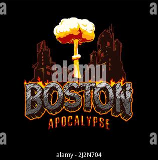 Vintage Boston apocalypse concept with fiery desert sand inscription ruined city and atomic bomb explosion isolated vector illustration Stock Vector