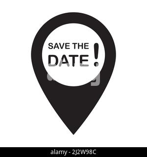 save the date text with pin point icon vector  for graphic design, logo, website, social media, mobile app, UI illustration Stock Vector