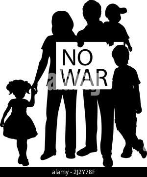 Silhouette family holds placard NO WAR. Stock Vector