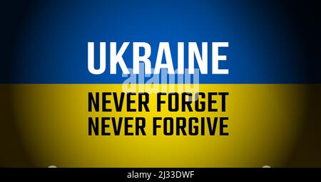 Ukraine war banner - Ukraine flag with Never forget, Never forgive text - vector illustration Stock Vector
