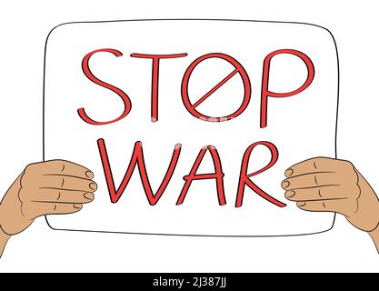 Stop war poster. Hands holding anti-war anti-violence banner. Antimilitarist vector illustration Stock Vector