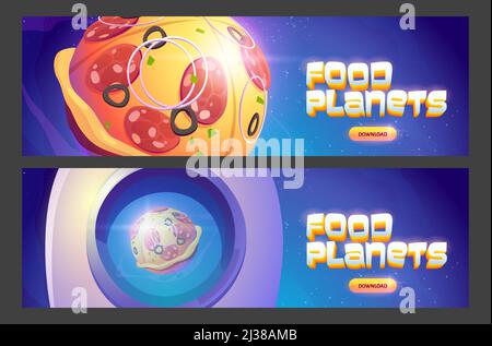 Food planets cartoon web banners with pizza sphere in outer space and download buttons. Mobile arcade cosmic fantasy game. Adventure in cosmos, funny Stock Vector