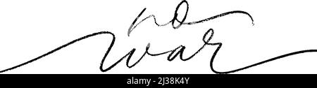 No war vector black pen line calligraphy. Stock Vector