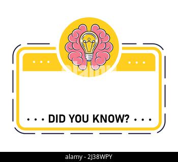 Did you know, interesting information, fun fact quote frame with light bulb, brain icon. Quick tips, important news template. New idea, advice. Vector Stock Vector