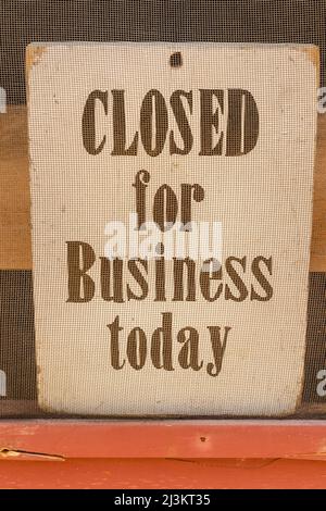 Sign saying 'closed for business today' at a sign store at Upper Canada Village; Morrisburg, Ontario, Canada Stock Photo