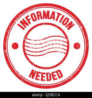 INFORMATION NEEDED text written on red round postal stamp sign Stock Photo