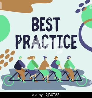 Sign displaying Best Practice. Business idea Method Systematic Touchstone Guidelines Framework Ethic Colleagues Riding Bicycle Representing Teamwork Stock Photo
