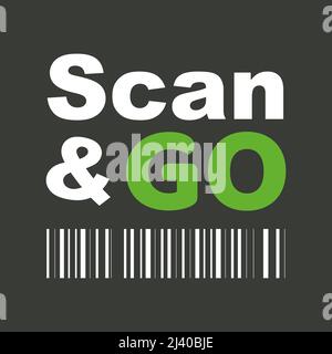 Scan & Go vector illustration with barcode Stock Vector