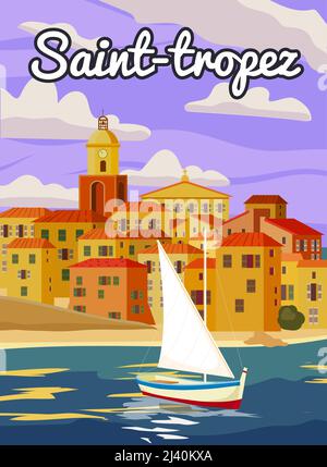 Saint-Tropez France Travel Poster, old city Mediterranean, retro style. Cote d Azur of Travel sea vacation Europe. Vintage style vector illustration Stock Vector