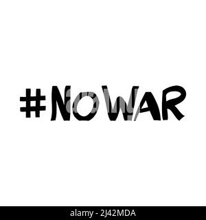 No war. Hand drawn letterig. Vector illustration. Stock Vector