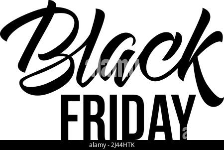 Black Friday lettering. Handwritten and typed text, calligraphy. For posters, banners, leaflets and brochures. Stock Vector