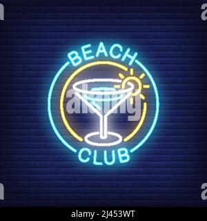 Beach club lettering and cocktail in circle. Neon sign on brick background. Bar, restaurant, martini. Nightclub concept. For topics like vacation, res Stock Vector