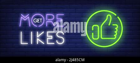Get More Likes neon style banner on brick background. Thumb up emblem and lettering. Social media, networking, rating. Can be used for advertising, si Stock Vector