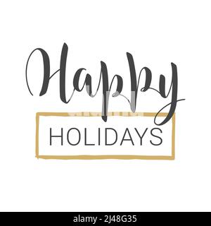 Vector illustration. Handwritten lettering of Happy Holidays. Template for Greeting Card or Invitation. Objects isolated on white background. Stock Vector