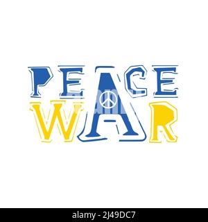 Peace war lettering with no war symbol in ukrainian colors. Typography design for no war. Caligraphy word inscription. Stock vector illustration Stock Vector
