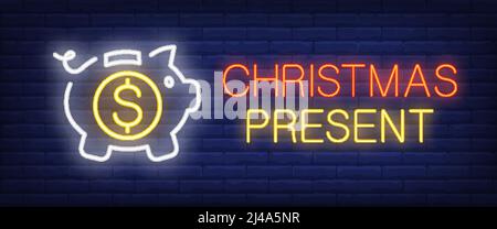 Christmas present neon text with piggy bank and coin. Gift, New Year day and Christmas design. Night bright neon sign, colorful billboard, light banne Stock Vector