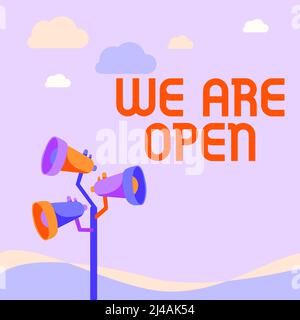 Sign displaying We Are Open. Conceptual photo We Are Open Pole Megaphones Drawing Making Announcement To An Open Space. Stock Photo