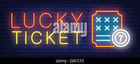 Lucky ticket neon sign. Scratch card and ball on brick wall background. Vector illustration in neon style for lottery prize, game of chance Stock Vector