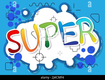 Super. Word written with Children's font in cartoon style. Stock Vector