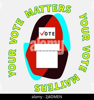Questionnaire form or ballot with inscription VOTE drops into ballot box. Text YOUR VOICE MATTERS. Election campaign and voters poll. Political prefer Stock Vector