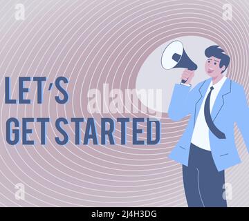 Text caption presenting Let s is Get Started. Business overview To begin doing or working on something Bring it ON Illustration Of A Man Pointing Away Stock Photo