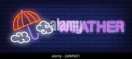 Weather neon text with umbrella and clouds. Spring season and climate design. Night bright neon sign, colorful billboard, light banner. Vector illustr Stock Vector