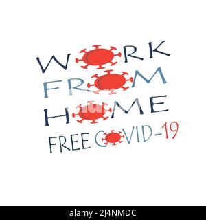 Ilustrasi vector work from home. Poster virus covid 19. Free covid 19 Stock Vector
