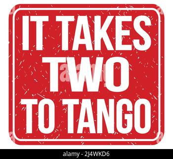 IT TAKES TWO TO TANGO, text written on red vintage stamp sign Stock Photo