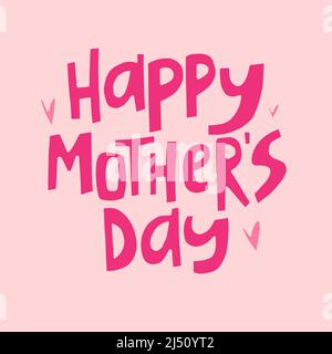 Happy Mothers day - hand-drawn quote. Creative lettering illustration for posters, cards, etc. Stock Vector