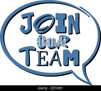 text JOIN OUR TEAM in speech bubble, vector illustration Stock Vector