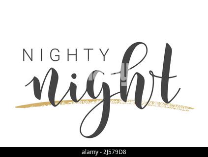 Vector Illustration. Handwritten Lettering of Nighty Night. Template for Banner, Invitation, Party, Postcard, Poster, Print, Sticker or Web Product. Stock Vector