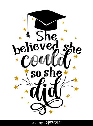 She believed, she could and so she did - graduates 2022 Stock Vector