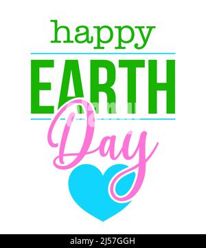 Happy Earth Day - Mother Earth Day. Poster or t-shirt textile graphic design. Beautiful illustration. Earth Day environmental Protection. Every year o Stock Vector