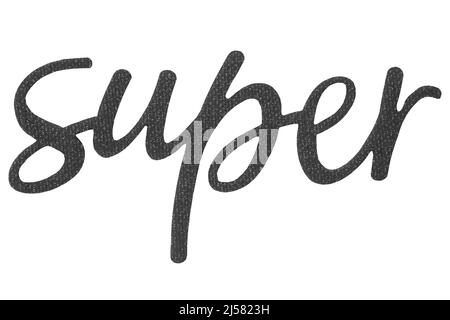 Closeup of the word 'Super' in black color made of paper and fabric isolated on a white background. Clipping path. Stock Photo