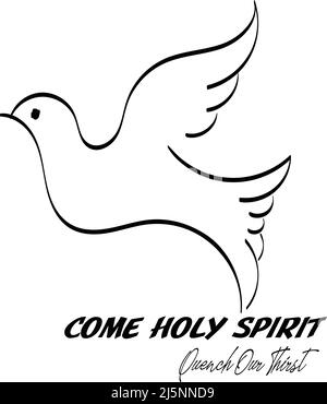 Come Holy Spirit. Quench Our Thirst. Pentecost Sunday. Use as poster, card, flyer or T Shirt Stock Vector
