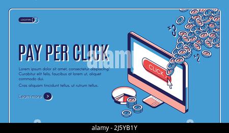 Pay per click isometric landing page. Ppc marketing strategy, mouse cursor push button on site at computer monitor, coins flying out of screen. Earnin Stock Vector