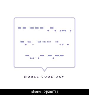 Morse Code Day. April. Speech bubble with a message in morse code: "Morse Code Day". Vector illustration, flat design Stock Vector