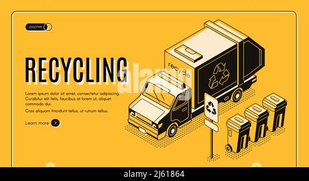 Waste recycling service isometric vector web banner. Sanitation truck picking up, collecting sorted garbage from recycle cans illustration. Ecological Stock Vector