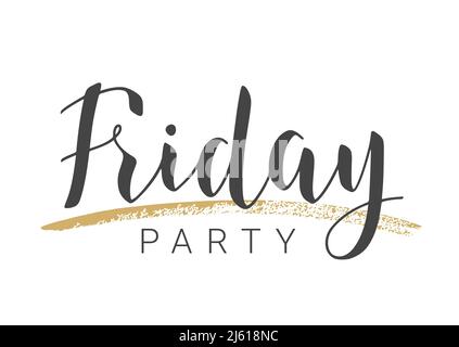 Vector Illustration. Handwritten Lettering of Friday Party. Template for Banner, Invitation, Party, Postcard, Poster, Print, Sticker or Web Product. Stock Vector