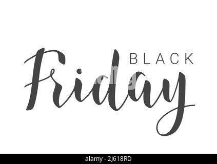 Vector Illustration. Handwritten Lettering of Black Friday. Template for Banner, Invitation, Party, Postcard, Poster, Print, Sticker or Web Product. Stock Vector
