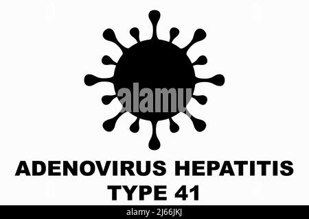 Hepatitis (Adenovirus F41). Childhood hepatitis. Adenovirus F41, main suspect in the outbreak of childhood hepatitis around the world. Viral infection Stock Photo