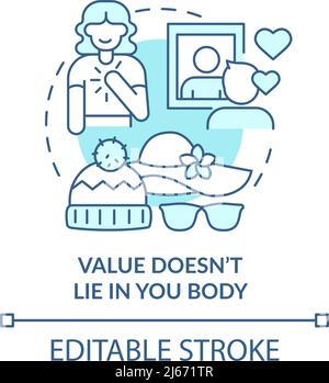 Value does not lie in your body turquoise concept icon Stock Vector
