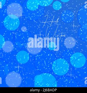 Hello Winter. Banner blue with bubbles, sunny. Backdrop, background. High quality illustration Stock Vector