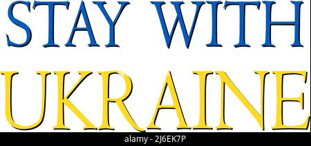 Ukraine text vector illustration. Stay with Ukraine. Lettering support Ukraine from Russia. Ukrainian flag blue and yellow colors. Stock Vector