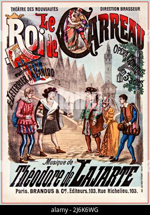 Vintage French Entertainment Poster Le Roi de Carreau an Opéra Comique in 3 Acts with music by Theodore de Lajarte performed in Theatre des Nouveautes Paris France c1860s  Théodore Lajarte (10 July 1826 – 20 June 1890) was a French musicologist, librarian, and composer. Stock Photo